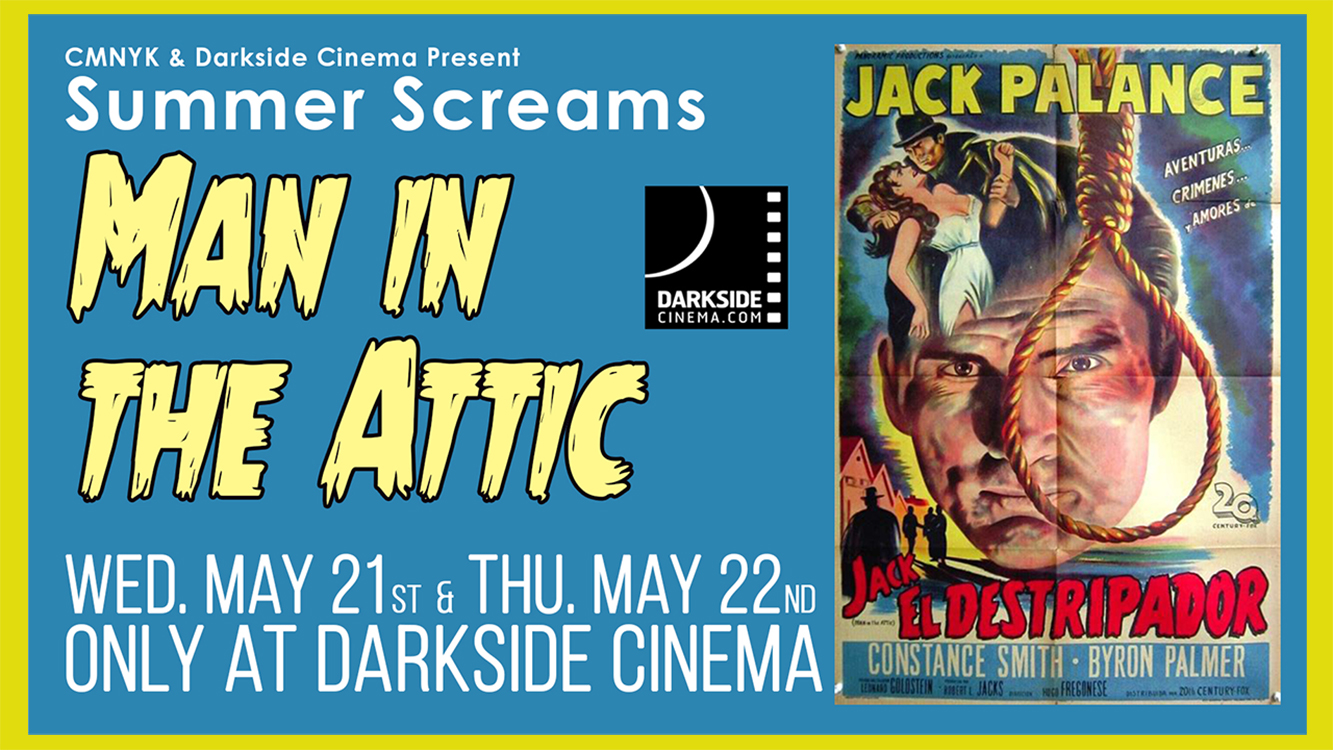 CMNYK PRESENTS: MAN IN THE ATTIC (1953)